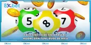 Cách tính lô đề theo Pascal - Hướng dẫn từng bước dễ hiểu